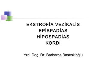 ekstrofia|Virtsarakon ekstrofia – Wikipedia